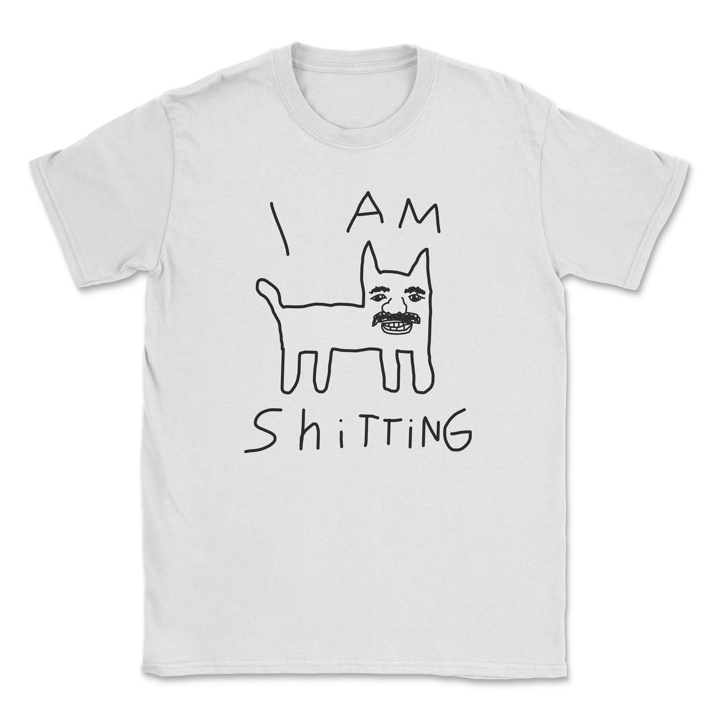 I AM SHITTING
