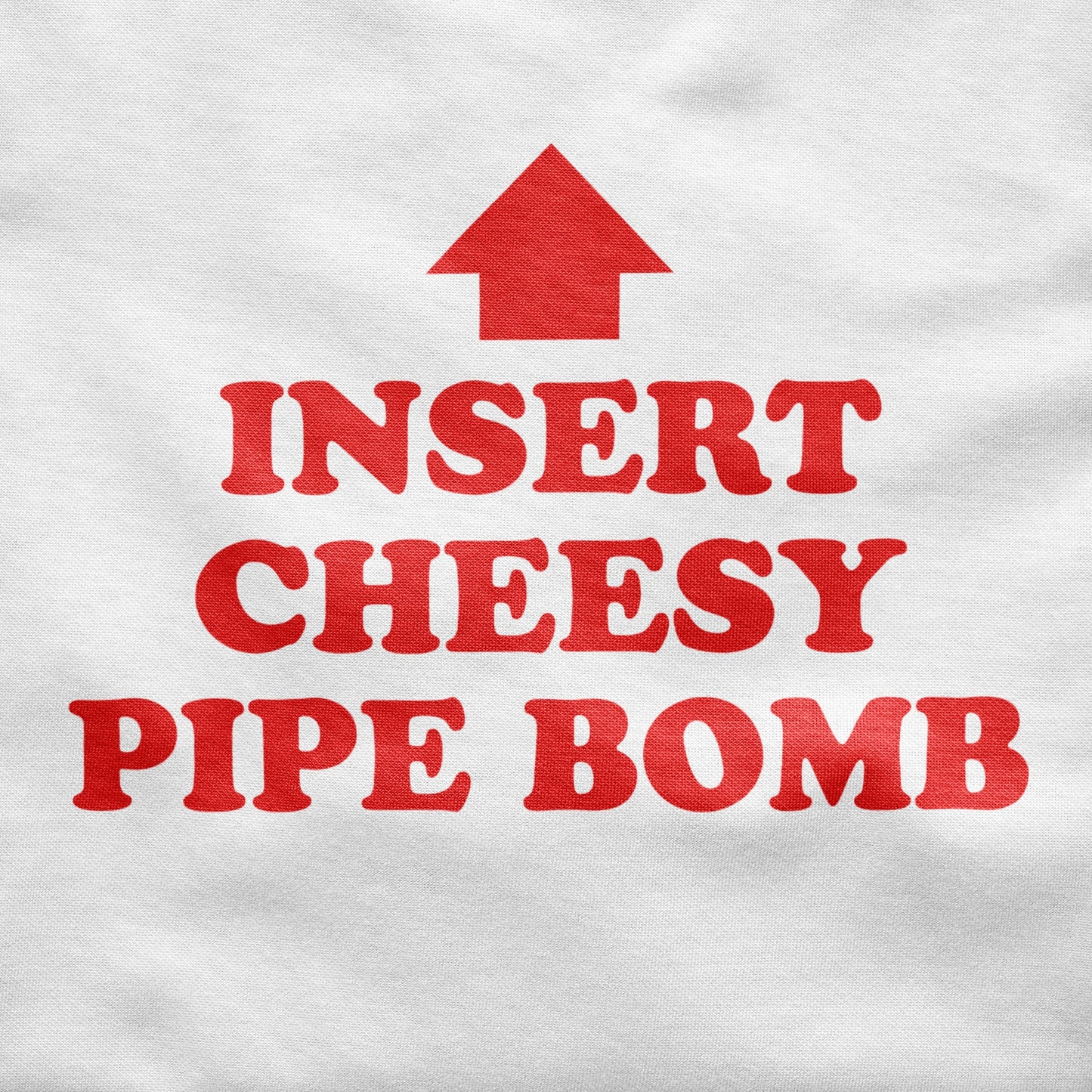 Insert cheesy pipe bomb