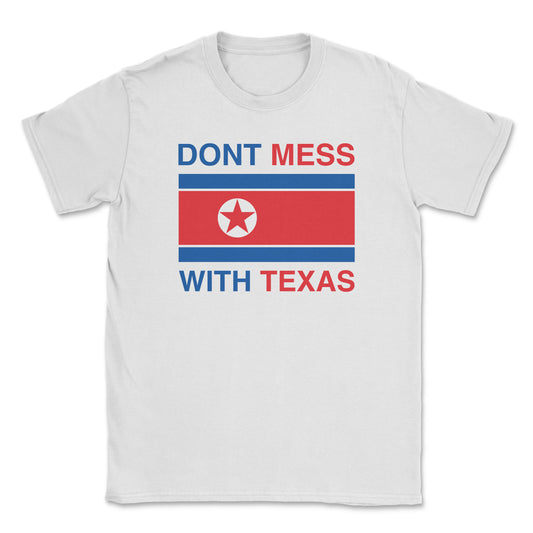 DON'T MESS WITH TEXAS